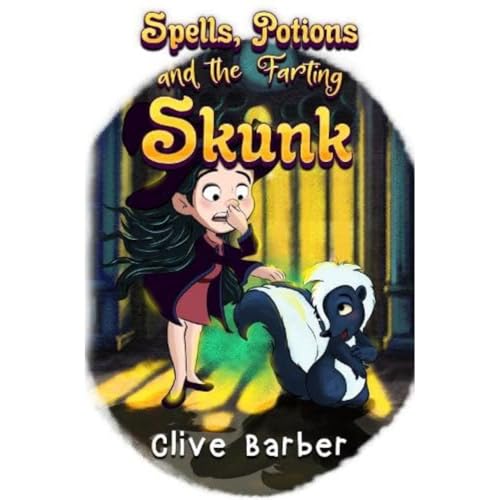 Spells, Potions and the Farting Skunk