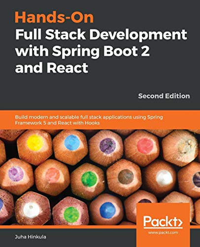 Hands-On Full Stack Development with Spring Boot 2 and React