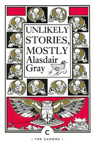 Unlikely Stories, Mostly 