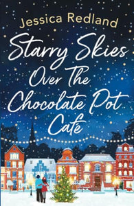 Starry Skies Over The Chocolate Pot Cafe 