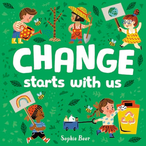 Change Starts With Us 