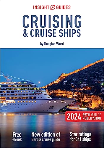 Insight Guides Cruising & Cruise Ships 2024: Cruise Guide with eBook