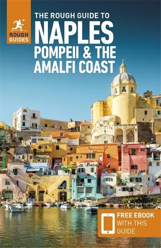 The Rough Guide to Naples, Pompeii and the Amalfi Coast (Travel Guide with EBook)