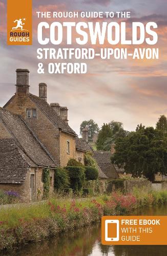 The Rough Guide to the Cotswolds, Stratford-Upon-Avon and Oxford: Travel Guide with EBook