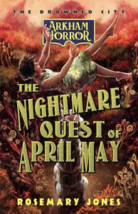 The Nightmare Quest of April May 