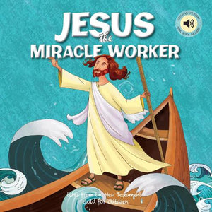 Jesus the Miracle Worker