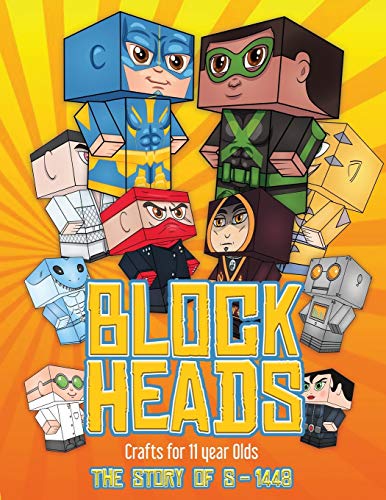 Crafts for 11 year Olds (Block Heads - The Story of S-1448)