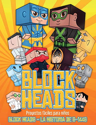 Proyectos faciles para ninos (Block Heads - La historia de S-1448)