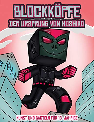 Kunst und Basteln fur 13-Jahrige (Blockkoepfe - Der Ursprung von Hoshiko)