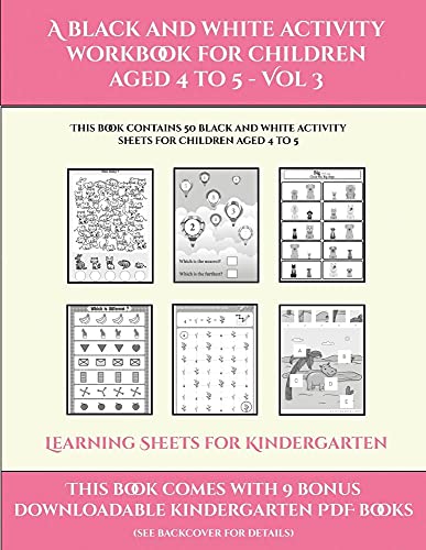 Learning Sheets for Kindergarten (A black and white activity workbook for children aged 4 to 5 - Vol 3)