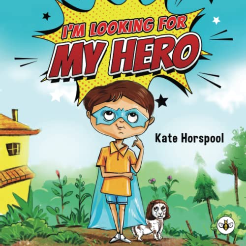I'm Looking for My Hero