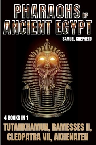 Pharaohs Of Ancient Egypt