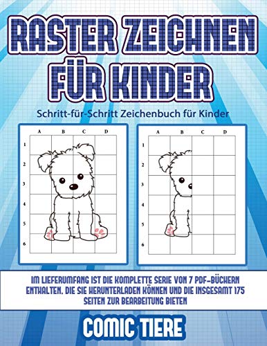 Schritt-fur-Schritt Zeichenbuch fur Kinder (Raster zeichnen fur Kinder - Comic Tiere)