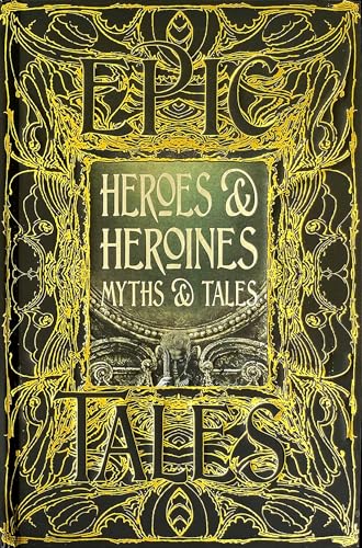 Heroes & Heroines Myths & Tales
