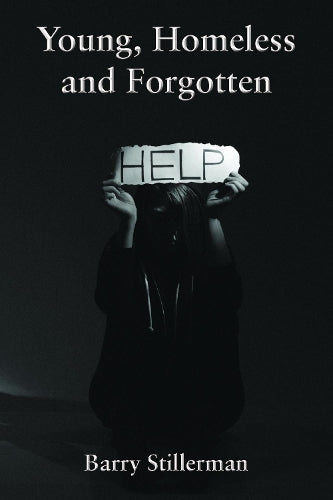 Young, Homeless and Forgotten