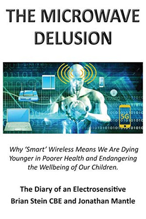 THE MICROWAVE DELUSION