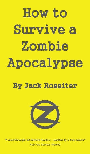 How to Survive a Zombie Apocalypse