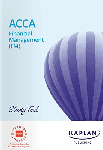 FINANCIAL MANAGEMENT (FM) - STUDY TEXT