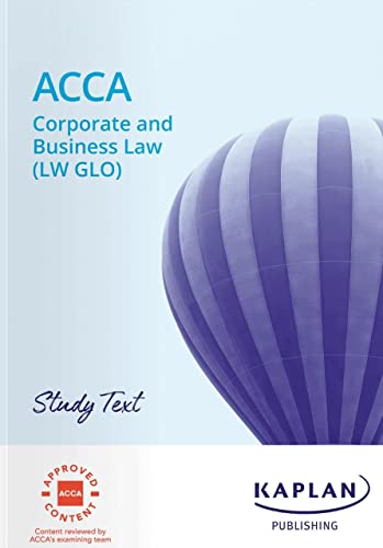 CORPORATE AND BUSINESS LAW (LW-GLO) - STUDY TEXT
