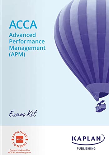 ADVANCED PERFORMANCE MANAGEMENT (APM) - EXAM KIT