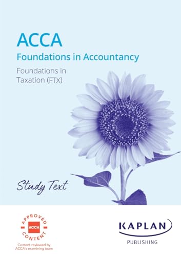 FOUNDATIONS IN TAXATIONS (FA23) - STUDY TEXT