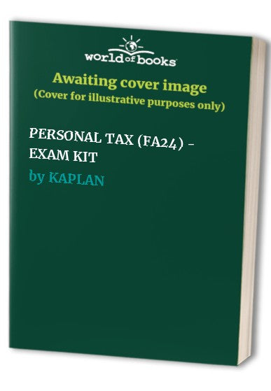 PERSONAL TAX (FA24) - EXAM KIT