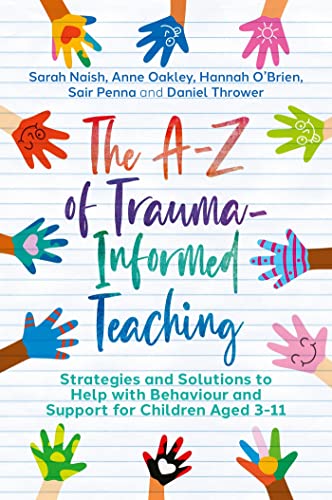 The The A-Z of Trauma-Informed Teaching