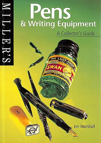 Miller's Collector's Guide: Pens and Writing Equipment