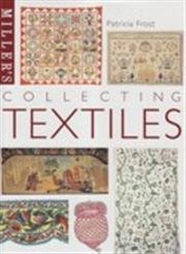 Miller's Collecting Textiles
