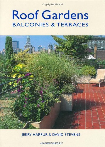 Roof Gardens, Balconies and Terraces