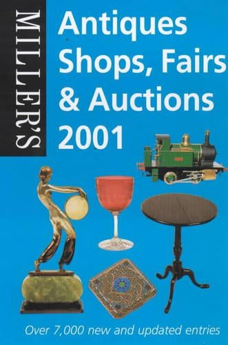 Miller's Antiques Shops, Fairs and Auctions