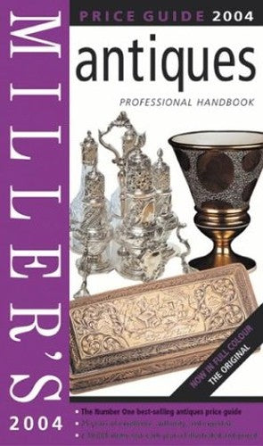 Miller's: International Antiques - 25th Anniversary Edition