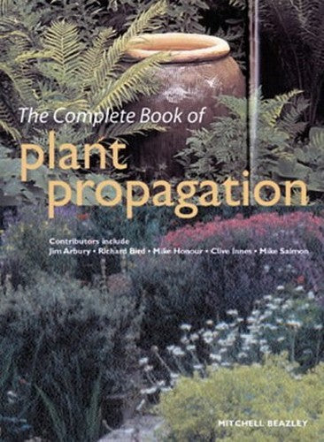 The Complete Book of Plant Propagation