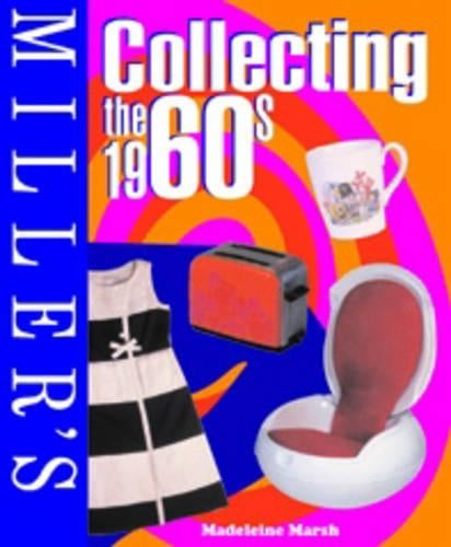 Miller's Collecting the 1960s