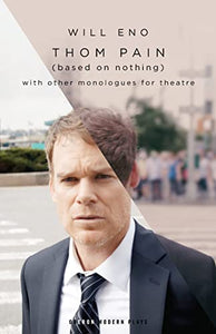 Thom Pain (based on nothing) 