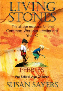 Living Stones - Pebbles Year C 