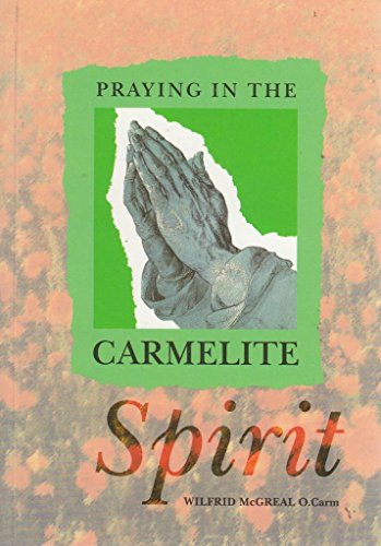 Praying in the Carmelite Spirit