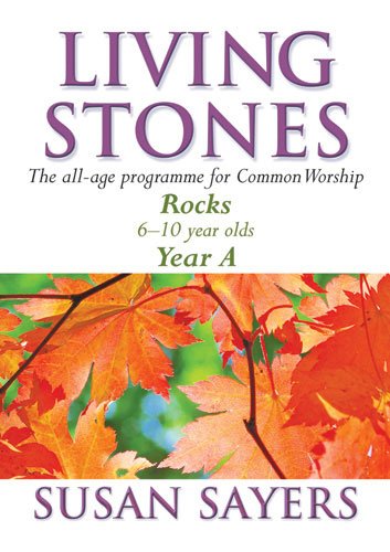 Living Stones - Rocks Year A