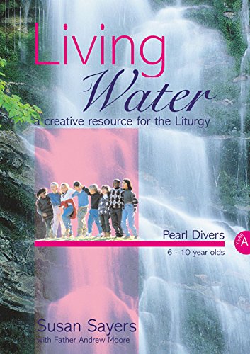 Living Water - Pearl Divers Year A