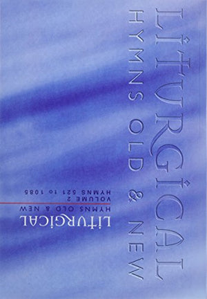 Liturgical Hymns Old & New -Full Music