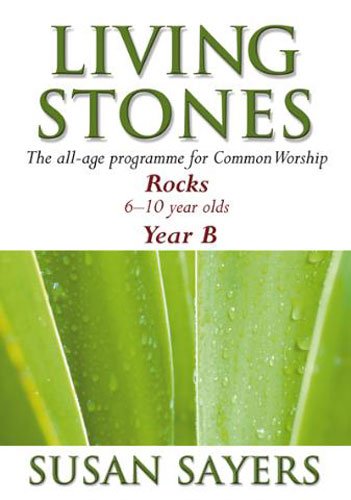 Living Stones - Rocks Year B