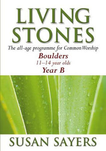 Living Stones - Boulders Year B 