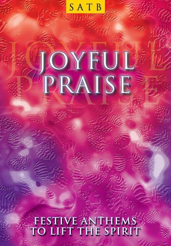 Joyful Praise - SATB