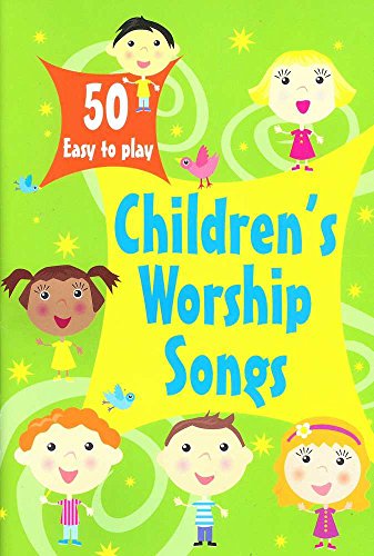 50 Easy-to-play Children's Worship Songs