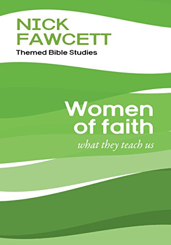 The Fawcett Bible Studies - Women of Faith