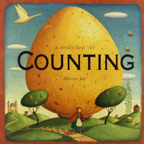 Alison Jay: A Child's First 123  Counting