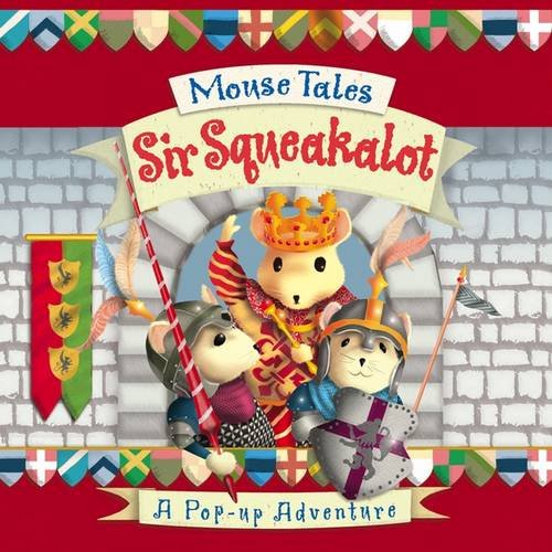 Mouse Tales: Sir Squeakalot