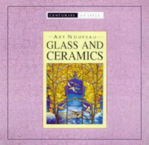 Art Nouveau Glass and Ceramics