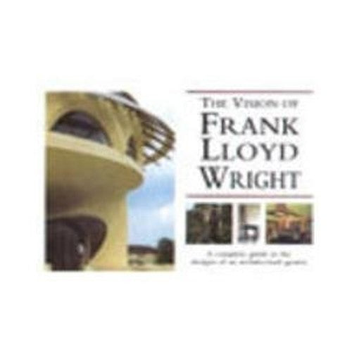 The Vision of Frank Lloyd Wright