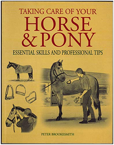 Taking Care of Your Horse & Pony